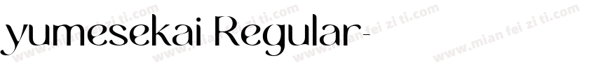 yumesekai Regular字体转换